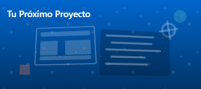 Tu Próximo Proyecto